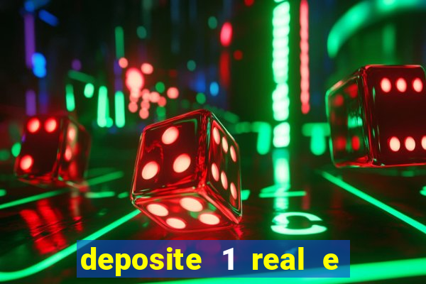 deposite 1 real e ganhe 10 vai de bet